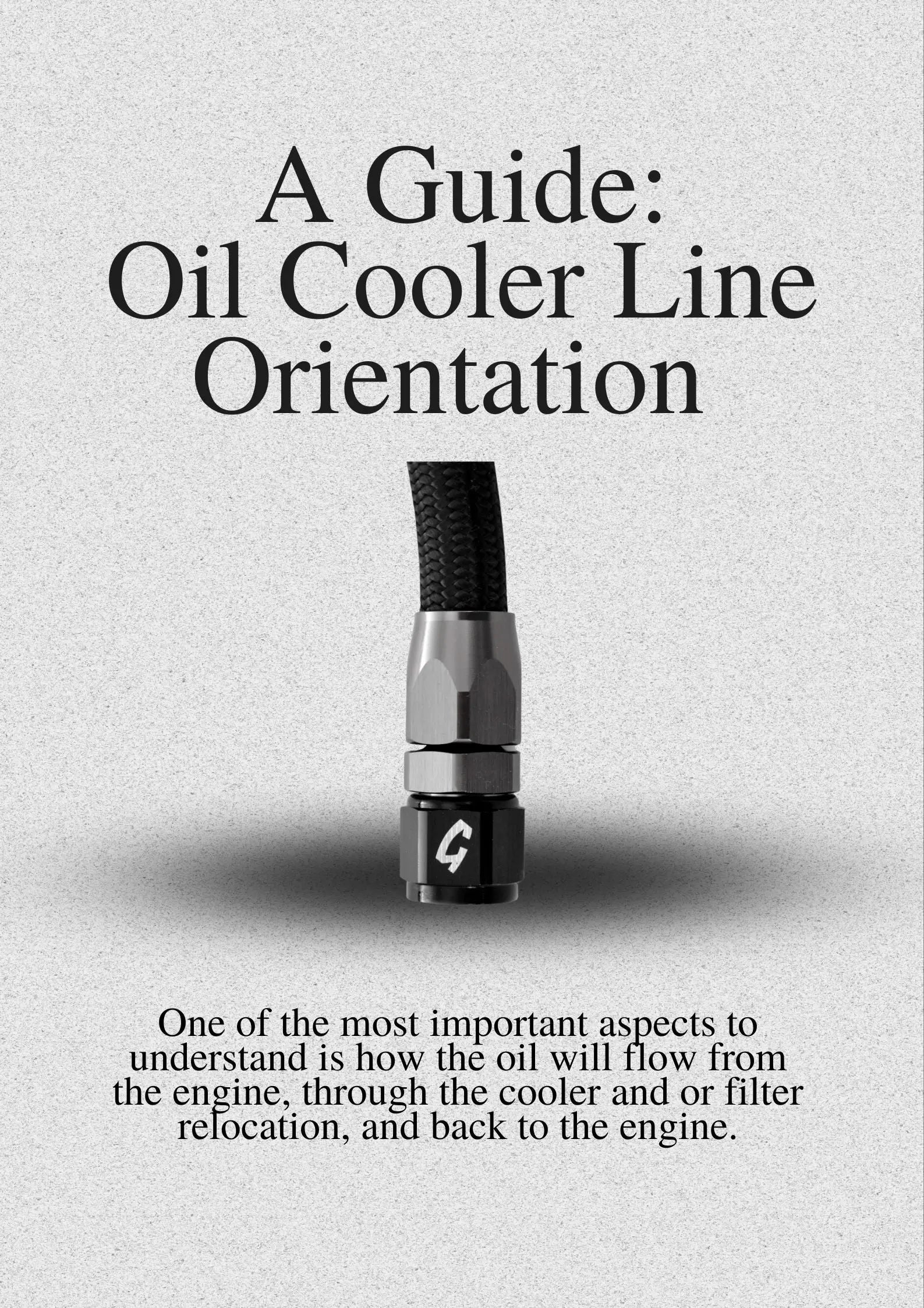 A Guide To Oil Cooler Line Orientation Installation Grassroots Performance